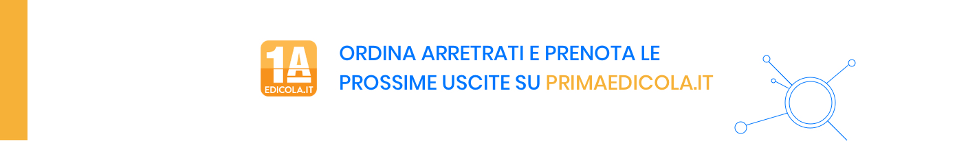 Ordina arretrati e prenota le prossime uscite su primaedicola.it